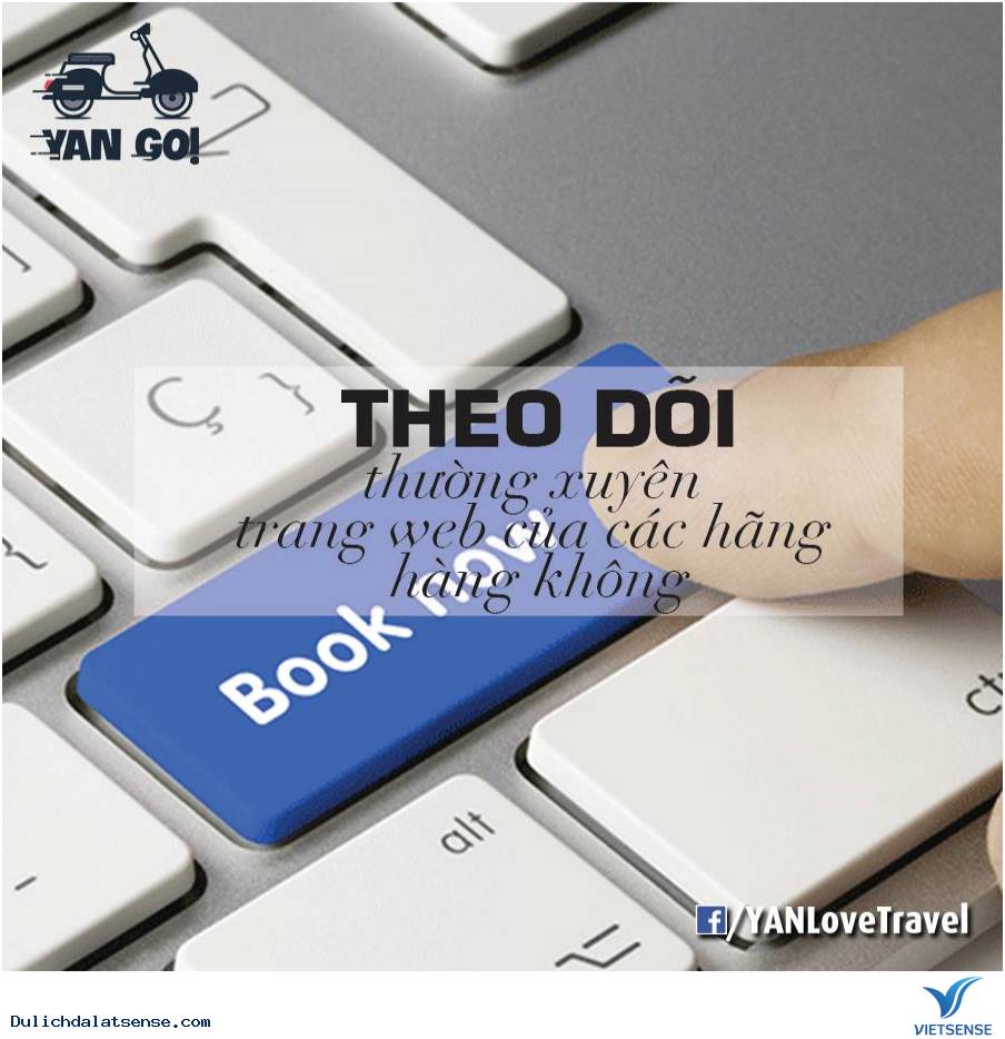 Theo dõi thường xuyên trang web của các hãng hàng không Theo dõi thường xuyên trang web của các hãng hàng không
